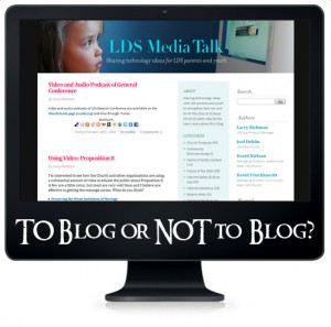 To Blog or Not to Blog?