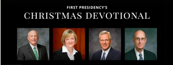 First Presidency’s Christmas Devotional 2014