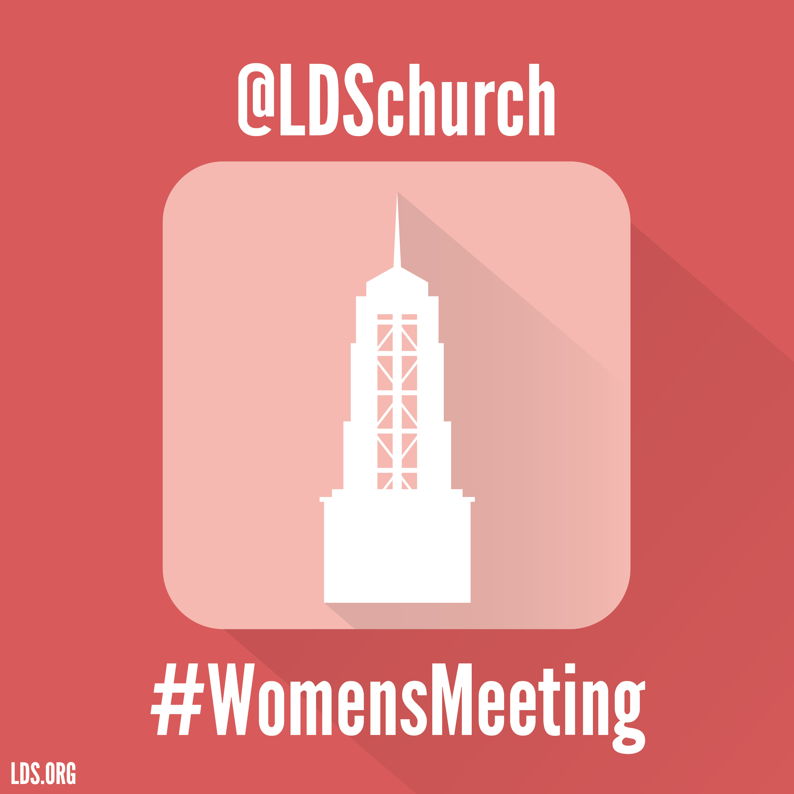 LDS General Women’s Meeting is Tomorrow LDS365 Resources from the