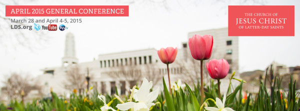 LDS General Conference April 2015 Summaries & Videos