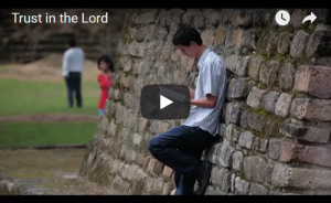 Mormon Message Video: Trust in the Lord