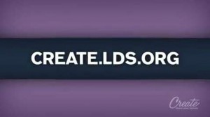 Winning Video: Create.lds.org