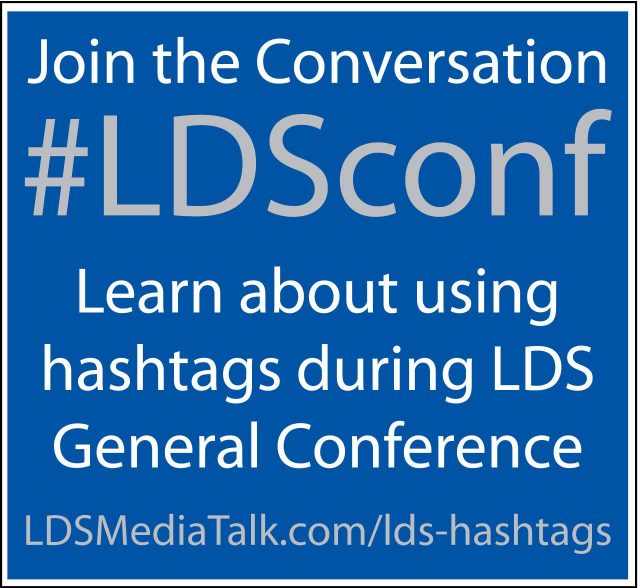 Hashtags for LDS General Conference