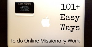 101+ Easy Ways To Do Online Missionary Work