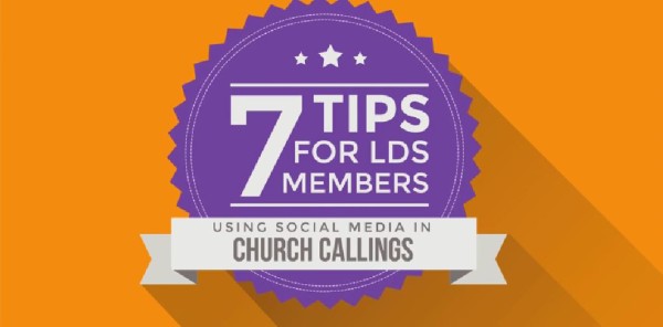 Video: 7 Tips for LDS Using Social Media in Church Callings