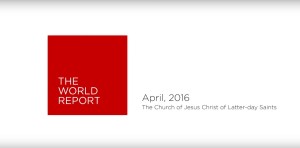 April 2016 LDS World Report