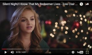 Christmas Music Video: Silent Night/I Know That My Redeemer Lives by Evie Clair #LightTheWorld