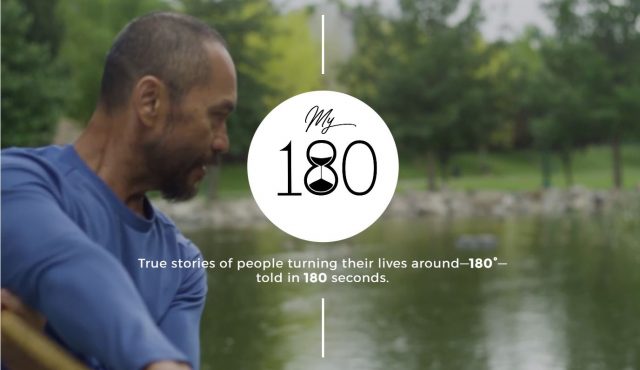 “My 180” Video Series