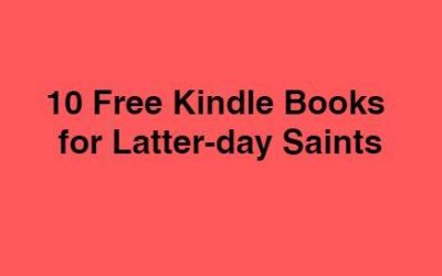 10 Free Kindle Books for Latter-day Saints