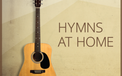 New “Hymns at Home” Collection on the Sacred Music App