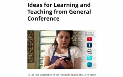 Ideas for Learning and Teaching from General Conference