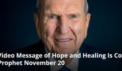 Don’t Miss President Nelson’s Video Message Today at 11:00am