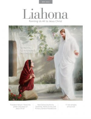 May 2022 Conference Issue of the Liahona Now Online