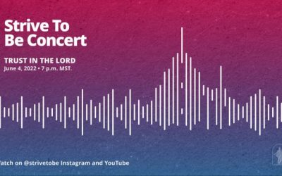 Strive to Be Concert “Trust in the Lord”