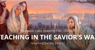 Teaching in the Savior’s Way Broadcast This Sunday, June 12, 2022