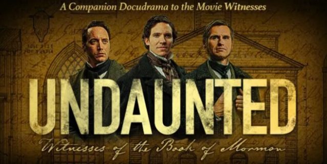 Undaunted: Witnesses of the Book of Mormon