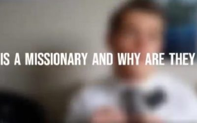 Video: What is a Missionary and Why Are They Here?