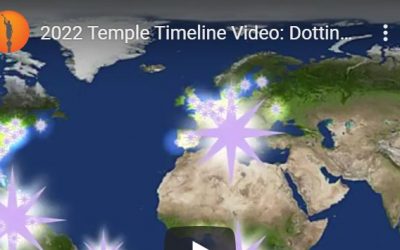 Video: 2022 Temple Timeline Video: Dotting the Earth