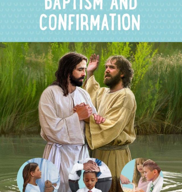 Special Issue of Friend Magazine on Baptism and Confirmation