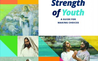 What is Taught in the Updated Edition of “For the Strength of Youth: A Guide for Making Choices”?