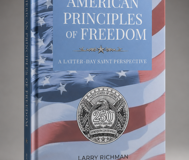 Book: American Principles of Freedom: A Latter-day Saint Perspective