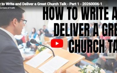 Videos: How to Write and Deliver a Church Talk