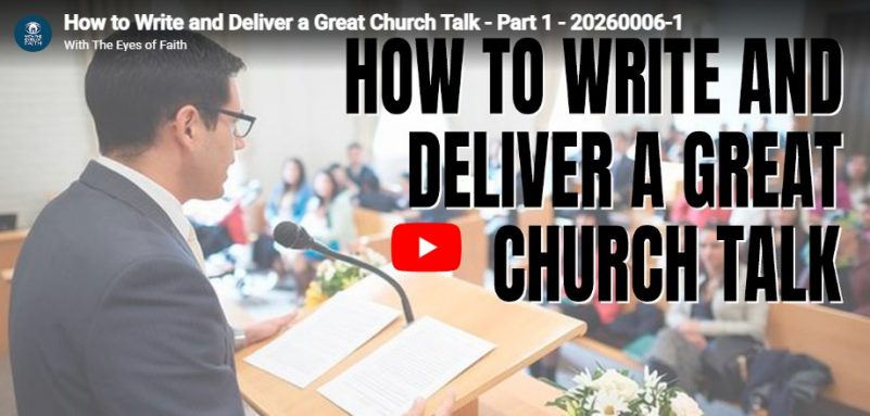 Videos: How to Write and Deliver a Church Talk
